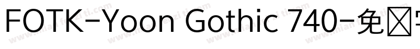 FOTK-Yoon Gothic 740字体转换